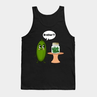 Brother? Funny Pickle in a Jar Tank Top